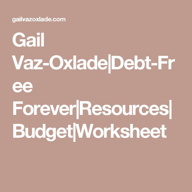 Gail Vaz Oxlade Debt Free Forever Resources Budget Worksheet Gail Vaz 